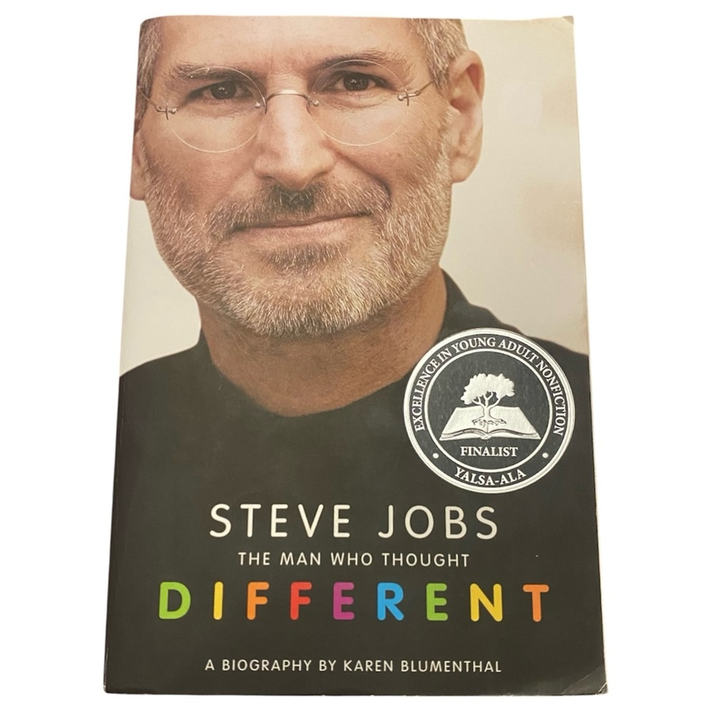 Steve Jobs: the Man Who Thought Different : A Biography by Karen Blumenthal